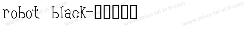 robot black字体转换